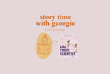 Story time with Georgie - Reading 'Ada Twist Sceintist'