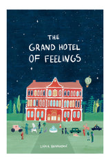 The Grand Hotel of Feelings